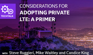 Considerations for Adopting Private LTE