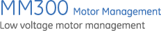 MM300 motor management - Low voltage motor management